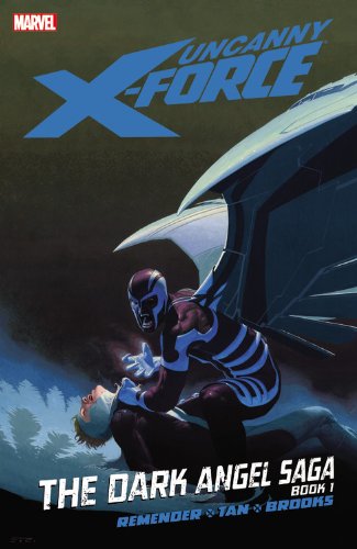 Uncanny X-Force - Volume 3: The Dark Angel Saga - Book 1 book