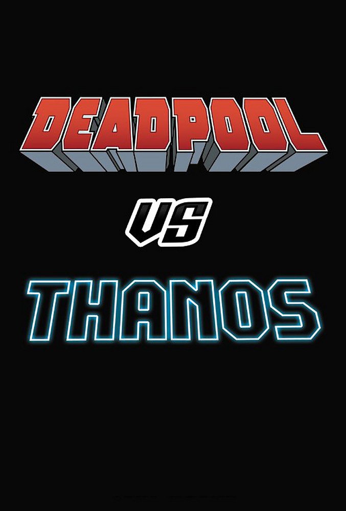 Deadpool Vs. Thanos Superheroes