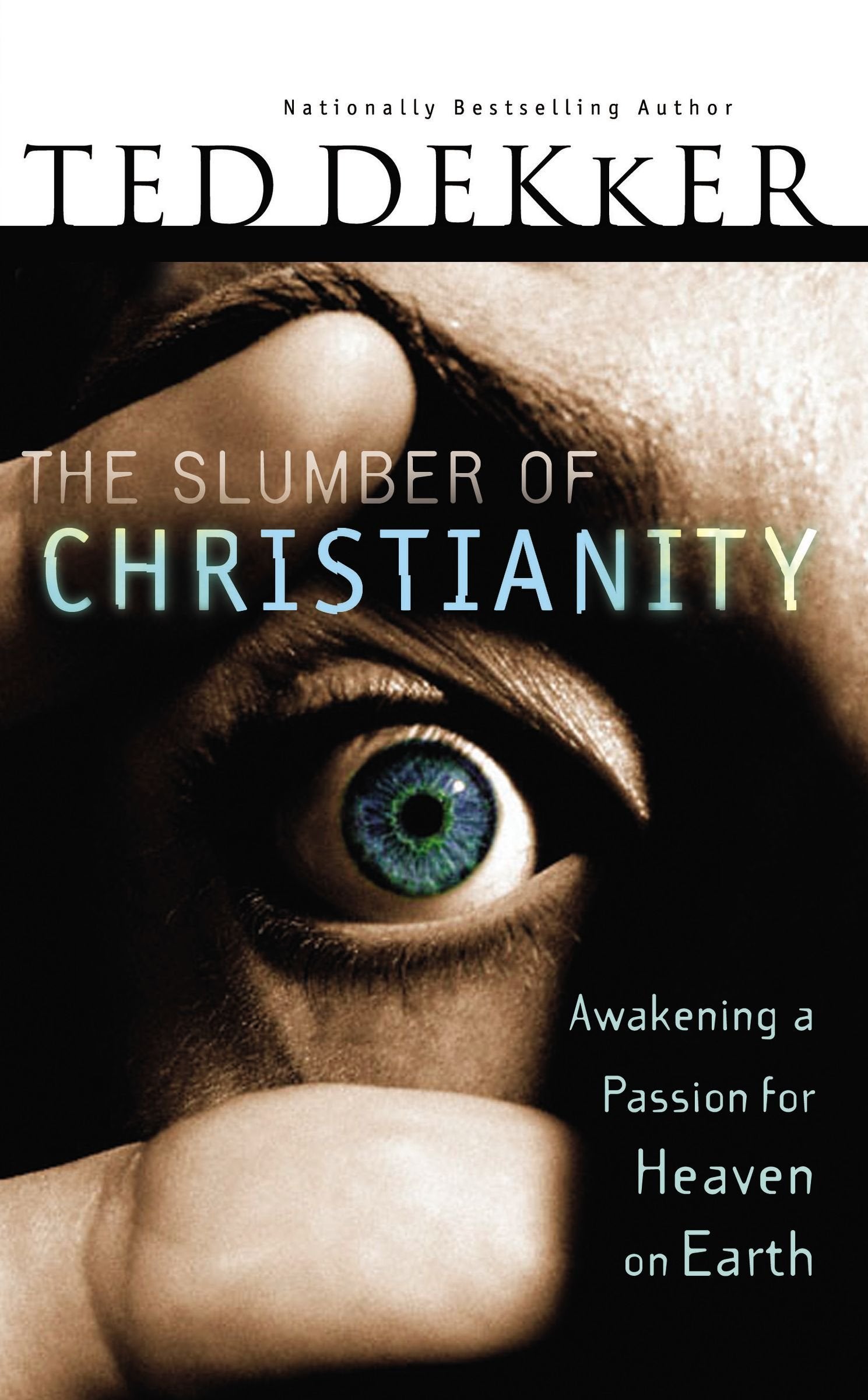 The Slumber Of Christianity: Awakening A Passion For Heaven On Earth Religion & Esotericism