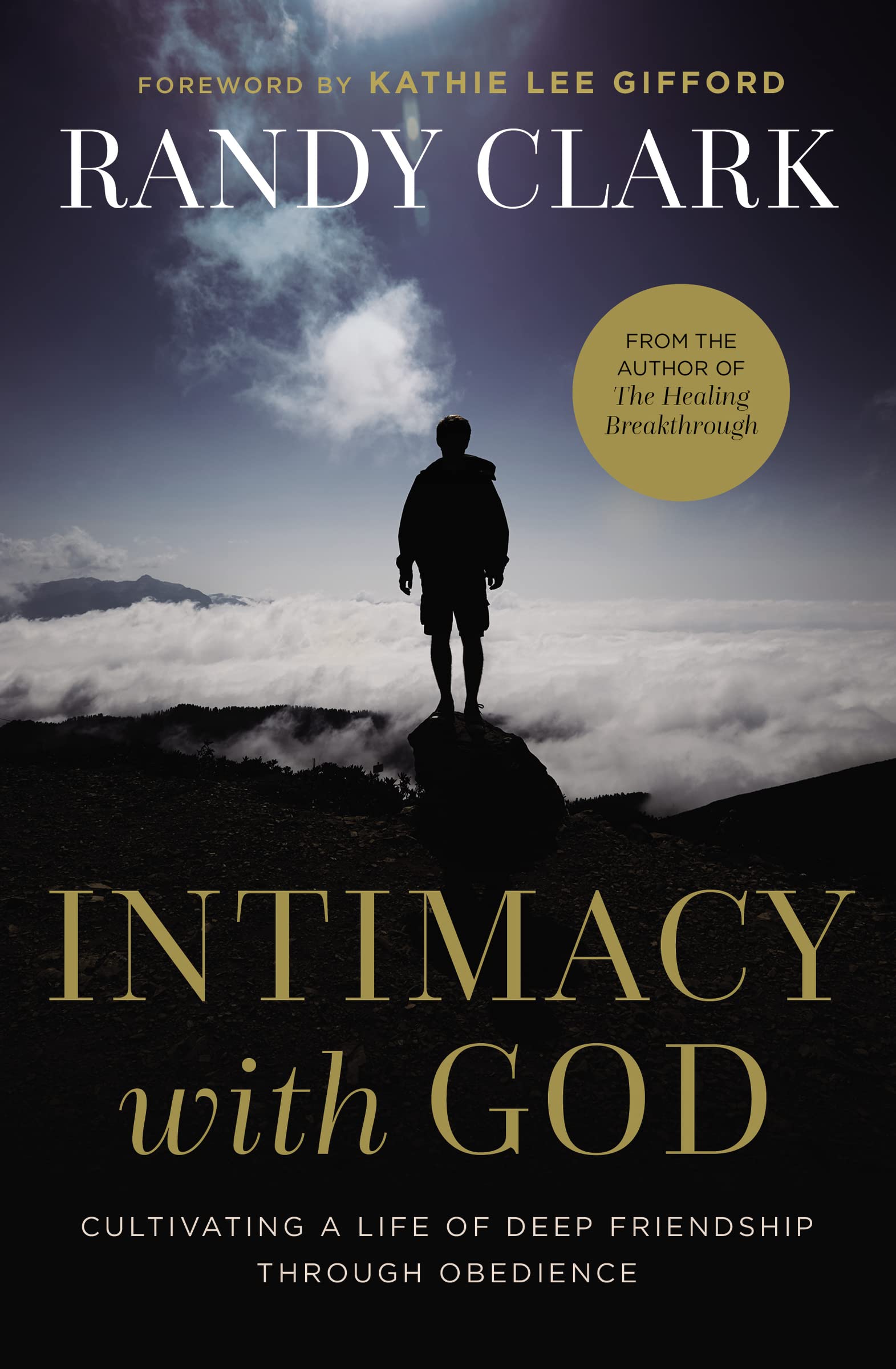 Intimacy with God: Cultivating a Life of Deep Friendship Through Obedience Religion & Esotericism