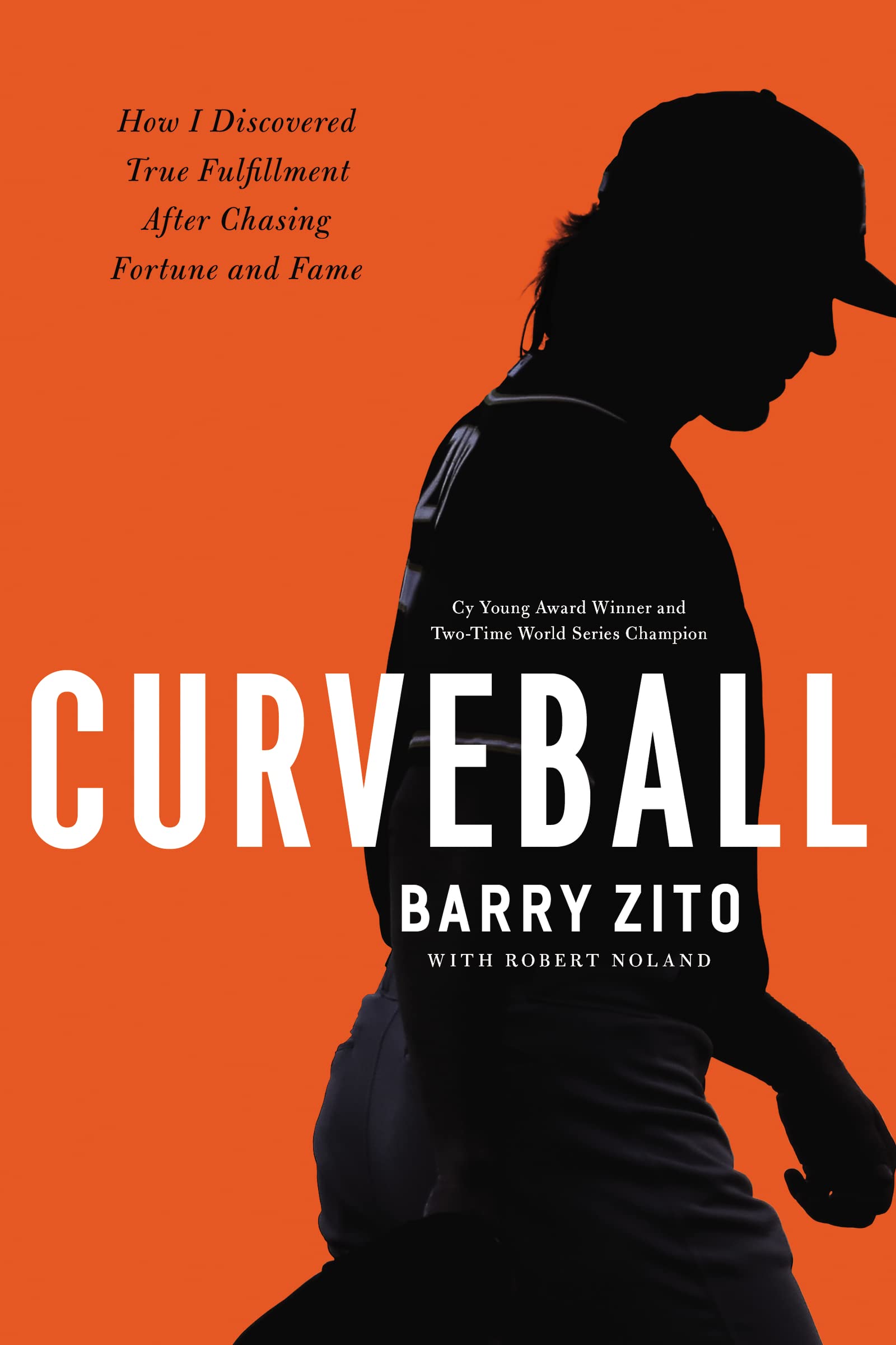 Curveball: How I Discovered True Fulfillment After Chasing Fortune and Fame Sports