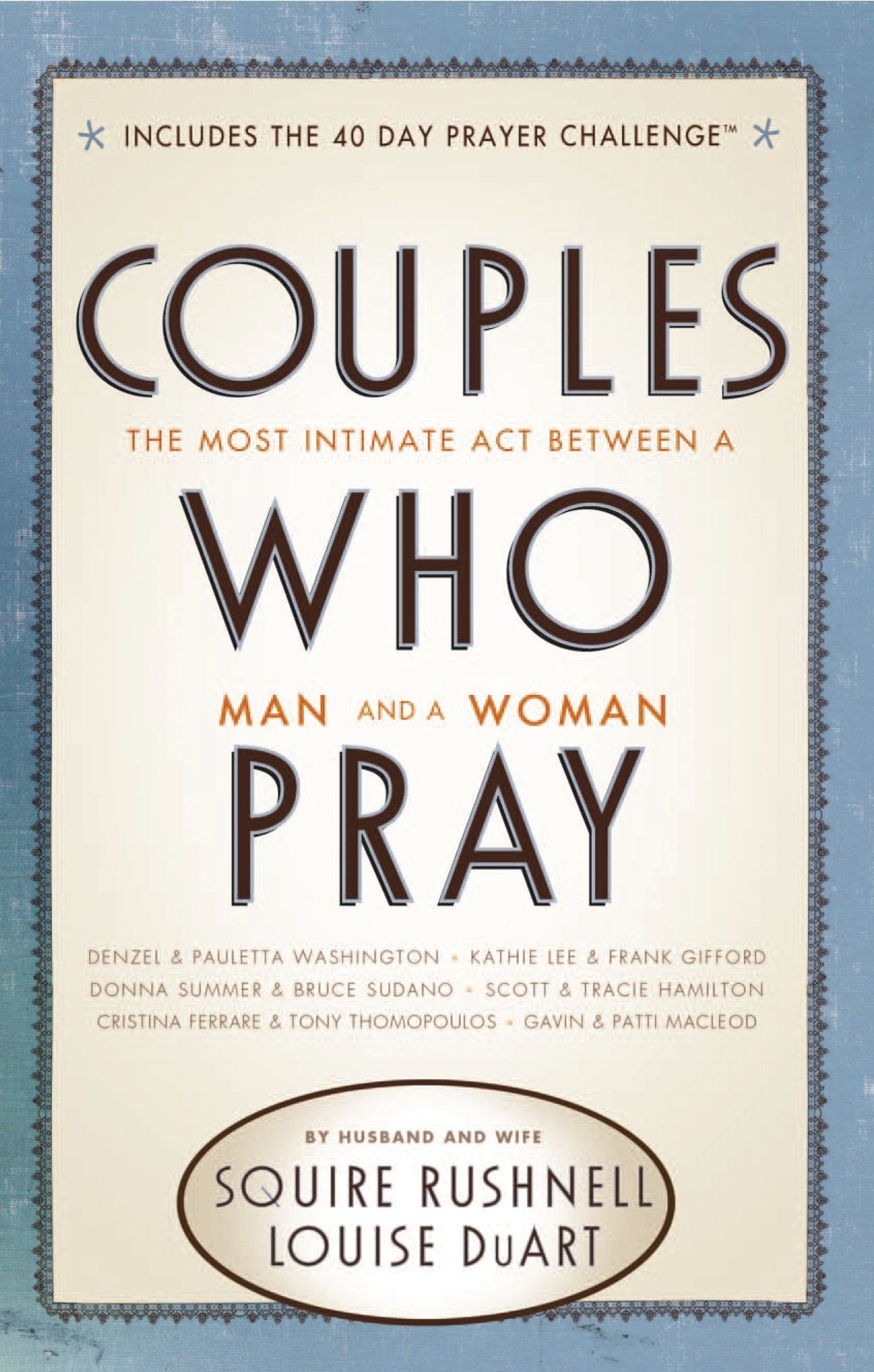 Couples Who Pray: The Most Intimate Act Between a Man and a Woman Film, Art & Culture