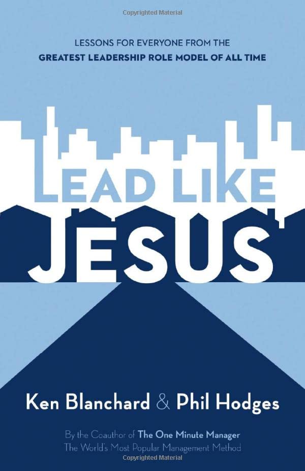 Lead Like Jesus: Leadership Development for Every Day of the Year Business, Finance & Career