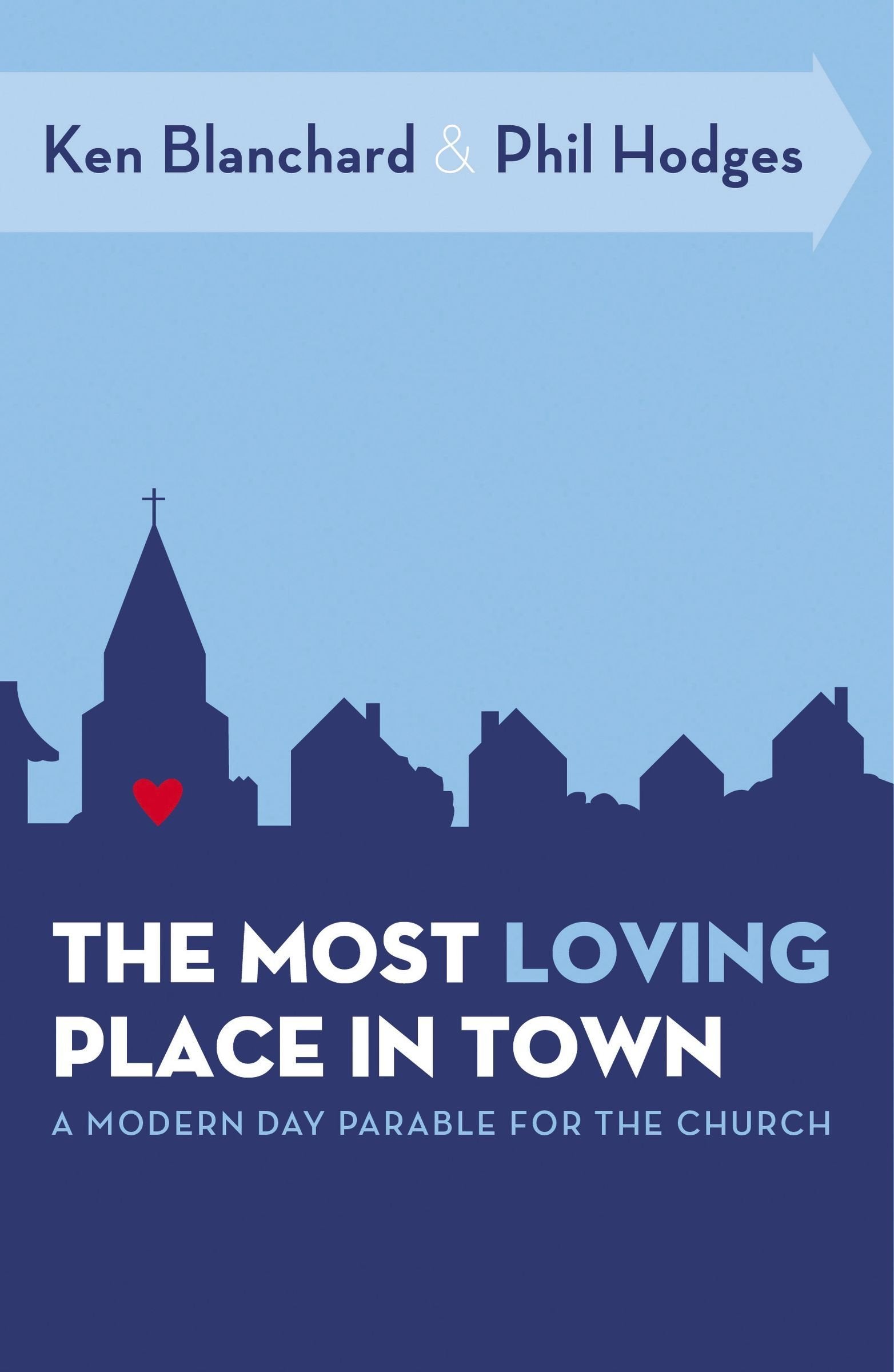 The Most Loving Place in Town: A Modern Day Parable for the Church Religion & Esotericism