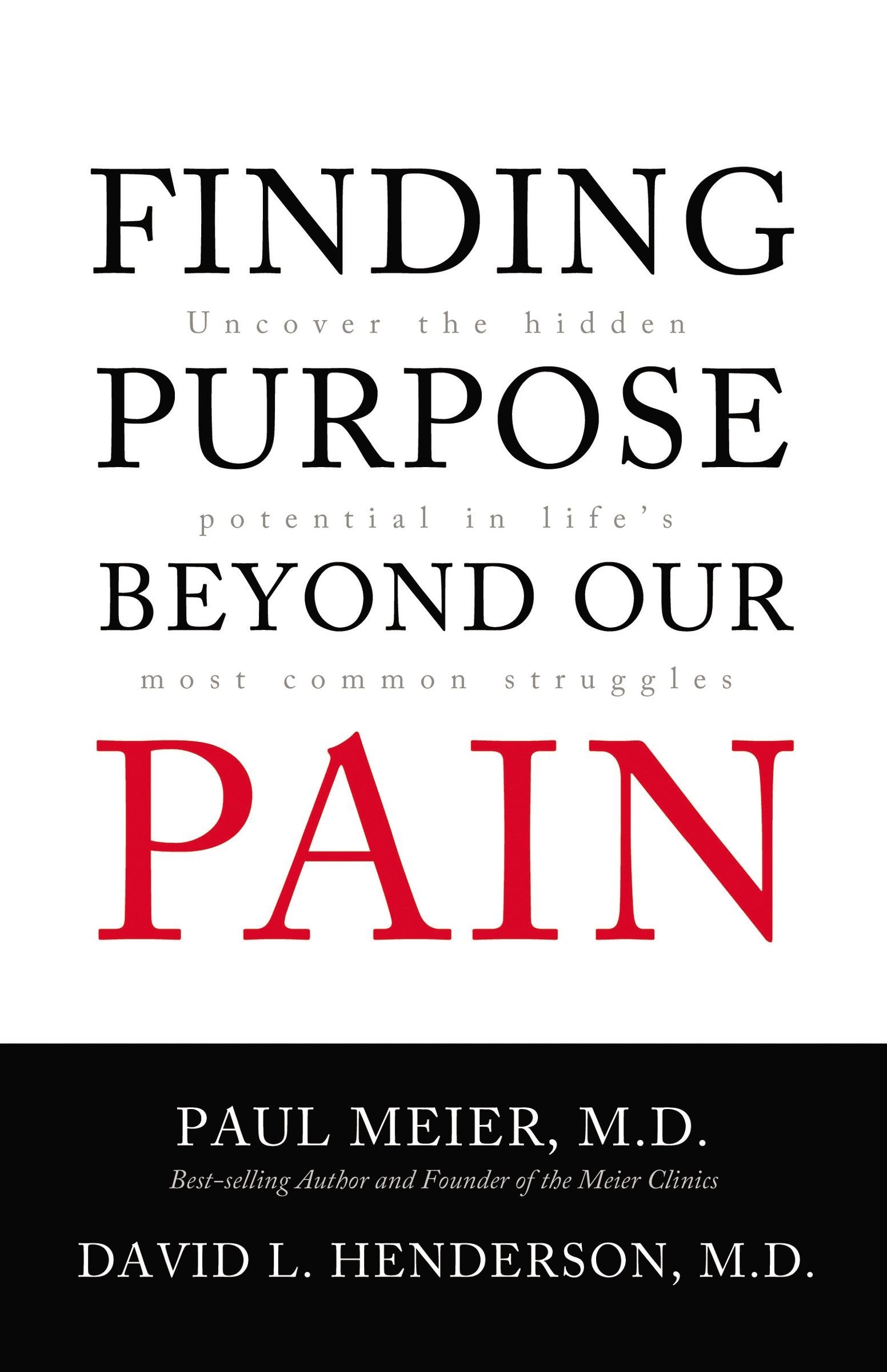 Finding Purpose Beyond Our Pain: Uncover the Hidden Potential in Life's Most Common Struggles Religion & Esotericism