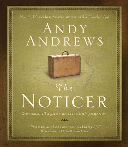 The Noticer: Sometimes, All a Person Needs Is a Little Perspective Lifestyle