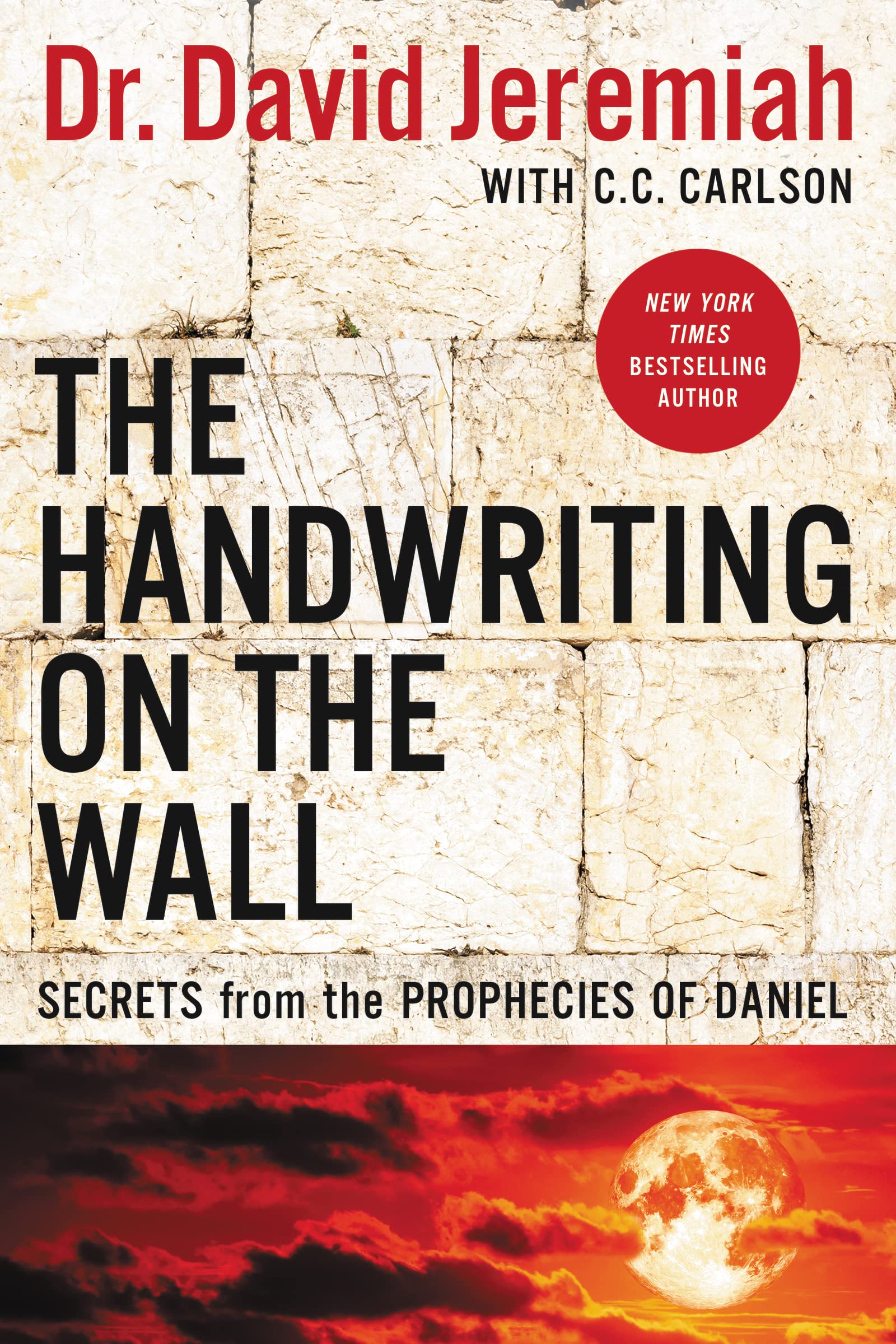 The Handwriting on the Wall: Secrets from the Prophecies of Daniel Social Sciences