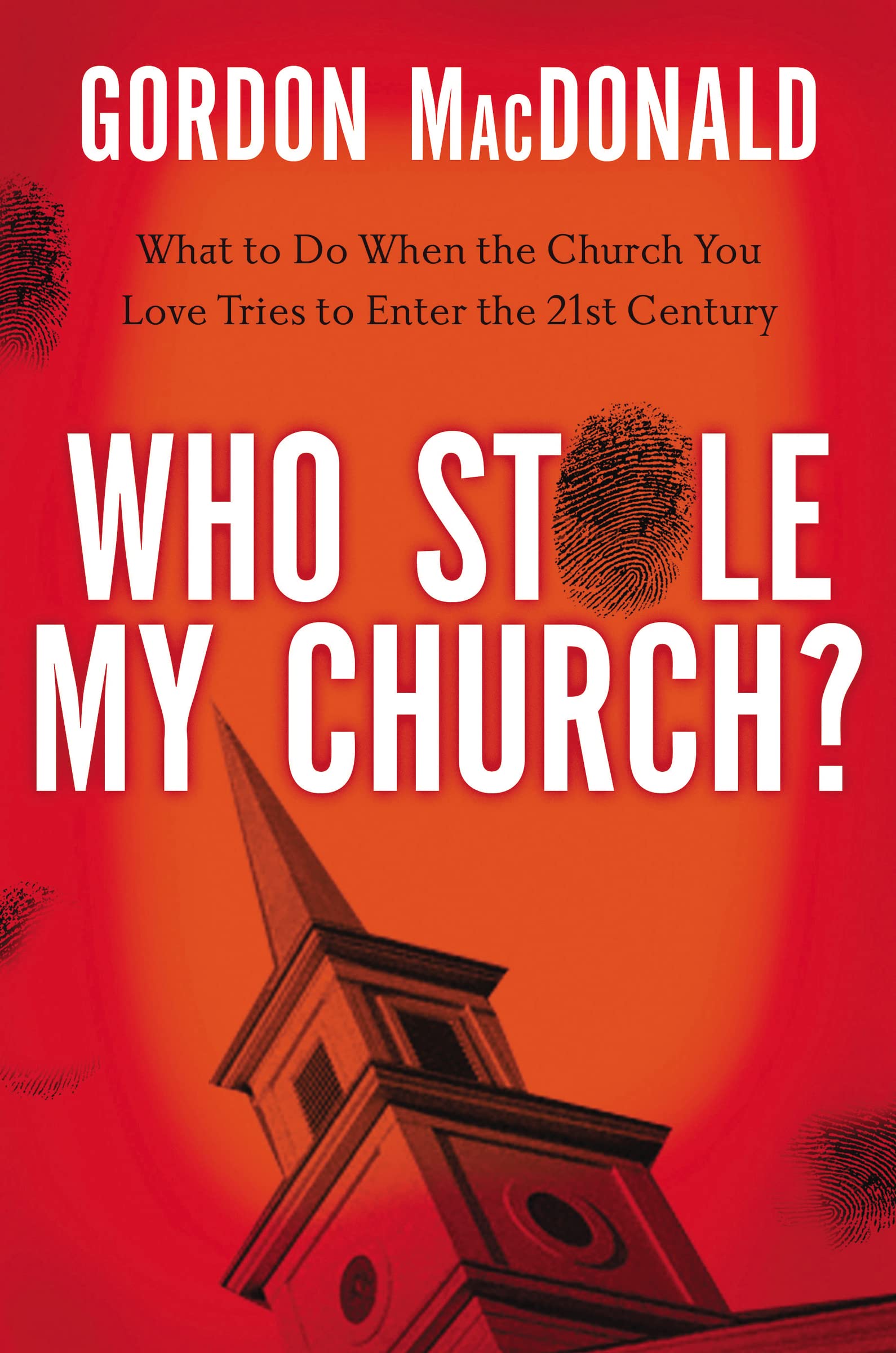 Who Stole My Church: What to Do When the Church You Love Tries to Enter the 21st Century Social Sciences