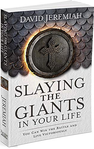 Slaying the Giants in Your Life: You Can Win the Battle and Live Victoriously Religion & Esotericism