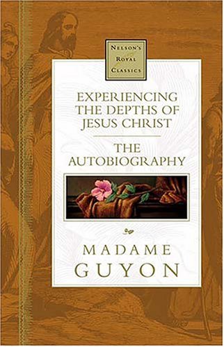 Experiencing The Depths Of Jesus Christ (Nelson's Royal Classics) Memories