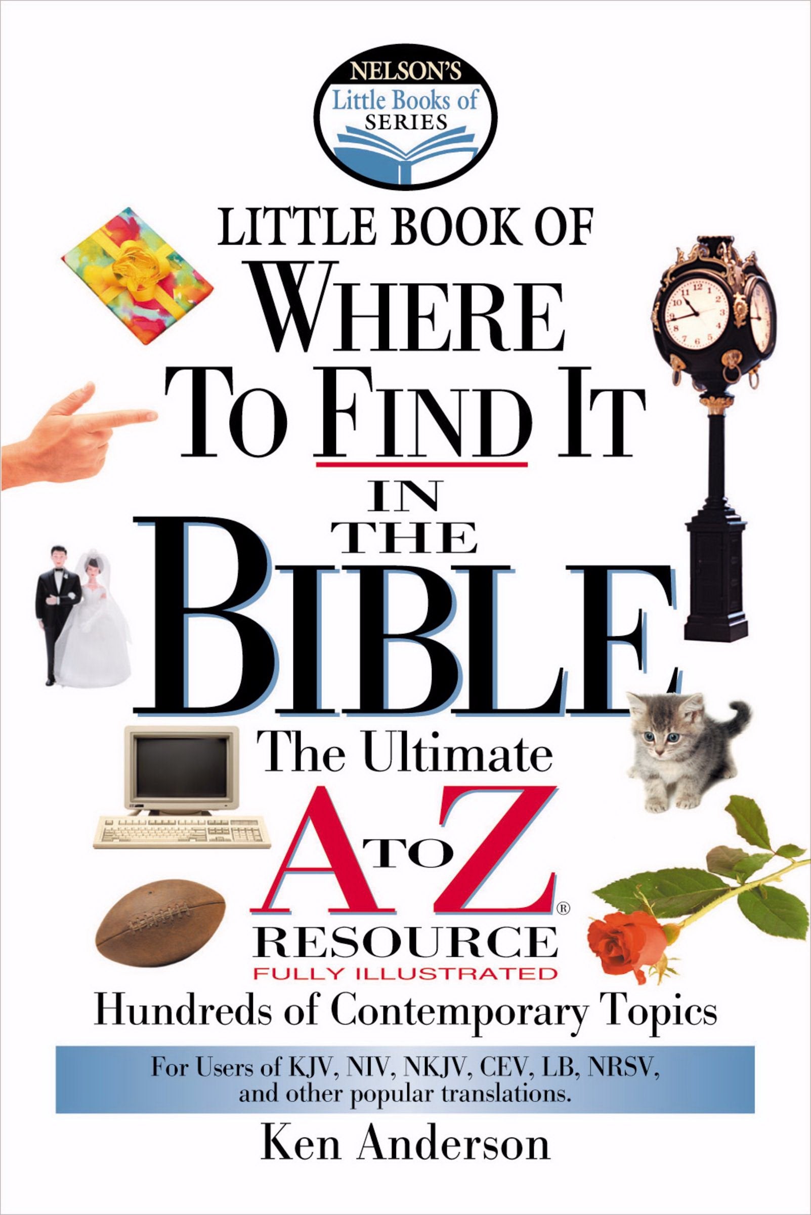 Nelson's Little Book of Where to Find It in the Bible book