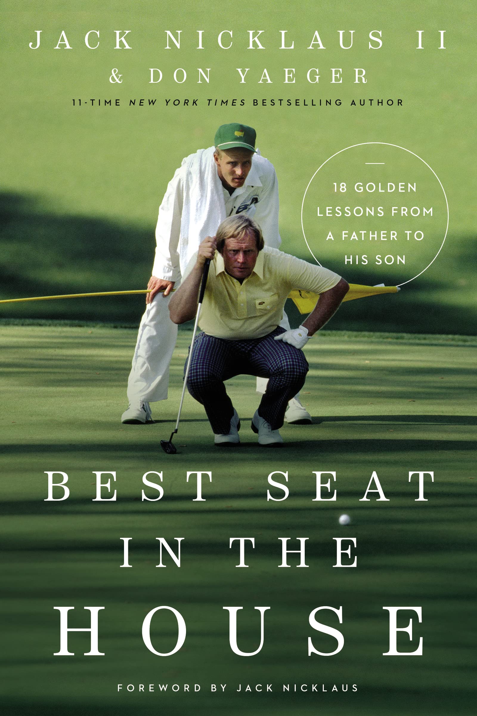 Best Seat in the House: 18 Golden Lessons from a Father to His Son Sports
