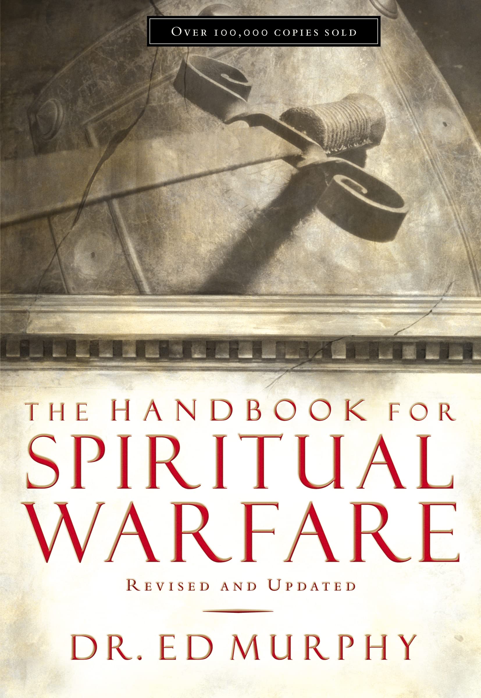 The Handbook for Spiritual Warfare: Revised and Updated Religion & Esotericism