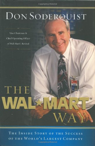 The Wal-Mart Way: The Inside Story Of The Success Of The World's Largest Company book