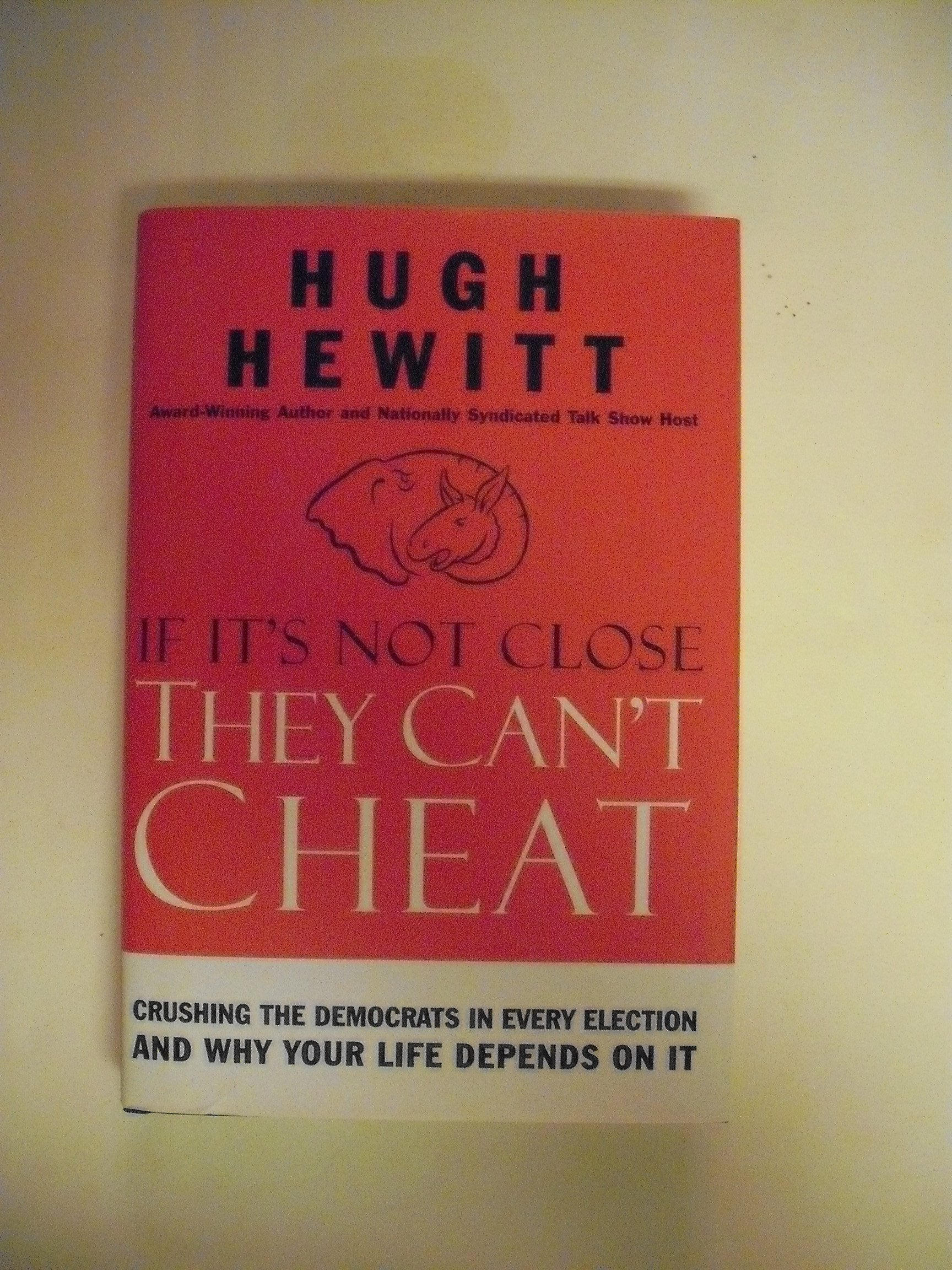 If It's Not Close, They Can't Cheat: Crushing the Democrats in Every Election and Why Your Life Depends On It Politics & History