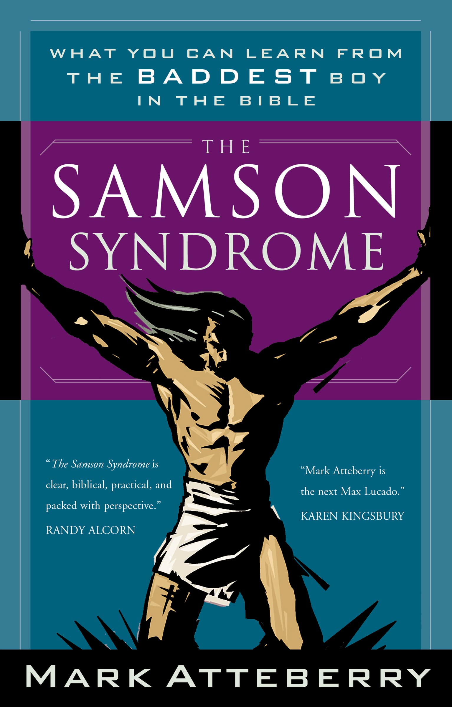 Samson Syndrome: What You Can Learn from the Baddest Boy in the Bible Religion & Esotericism