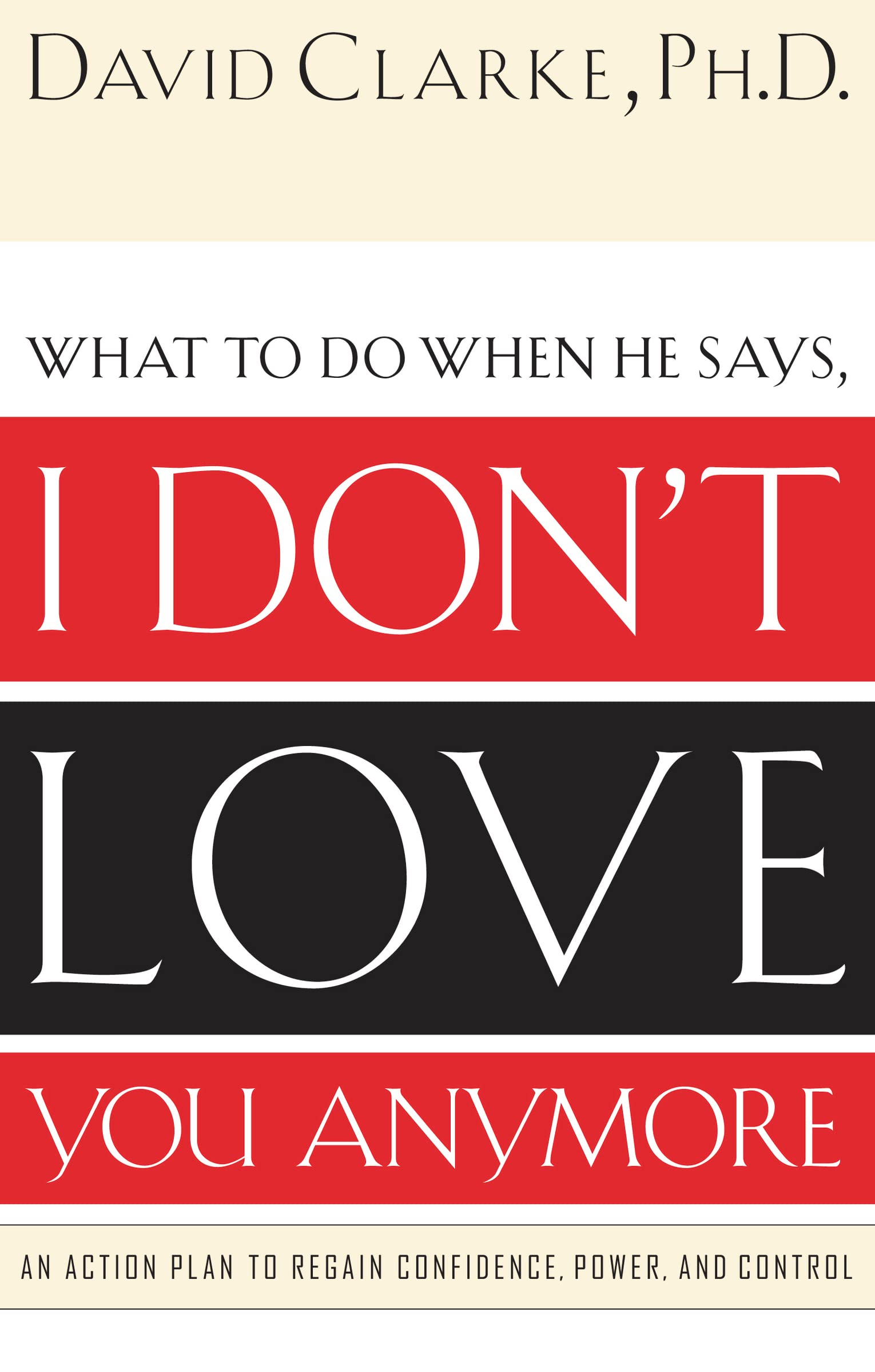 The What to Do When He Says, I Don't Love You Anymore Politics & History