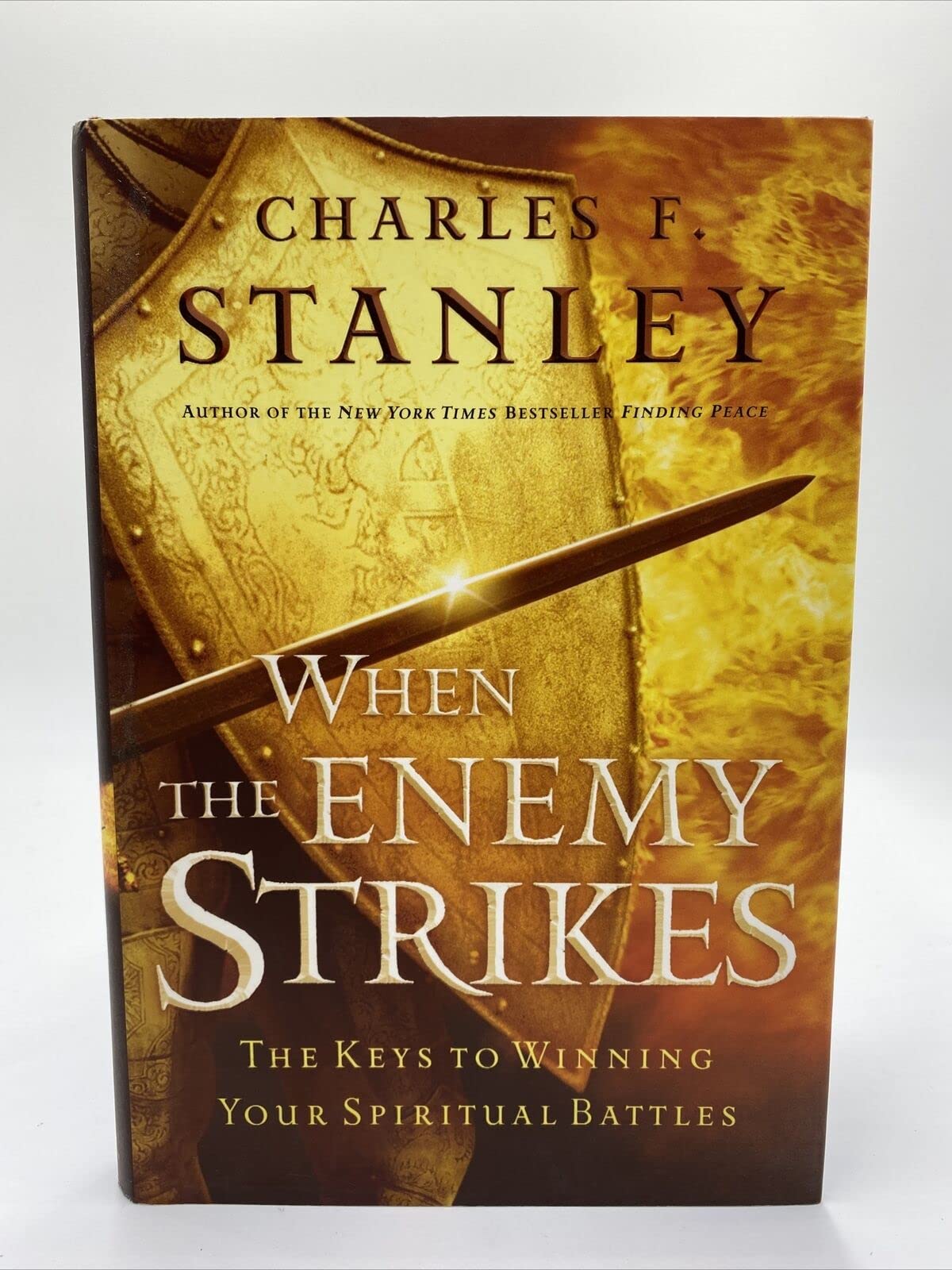 When The Enemy Strikes: The Keys To Winning Your Spiritual Battles Religion & Esotericism