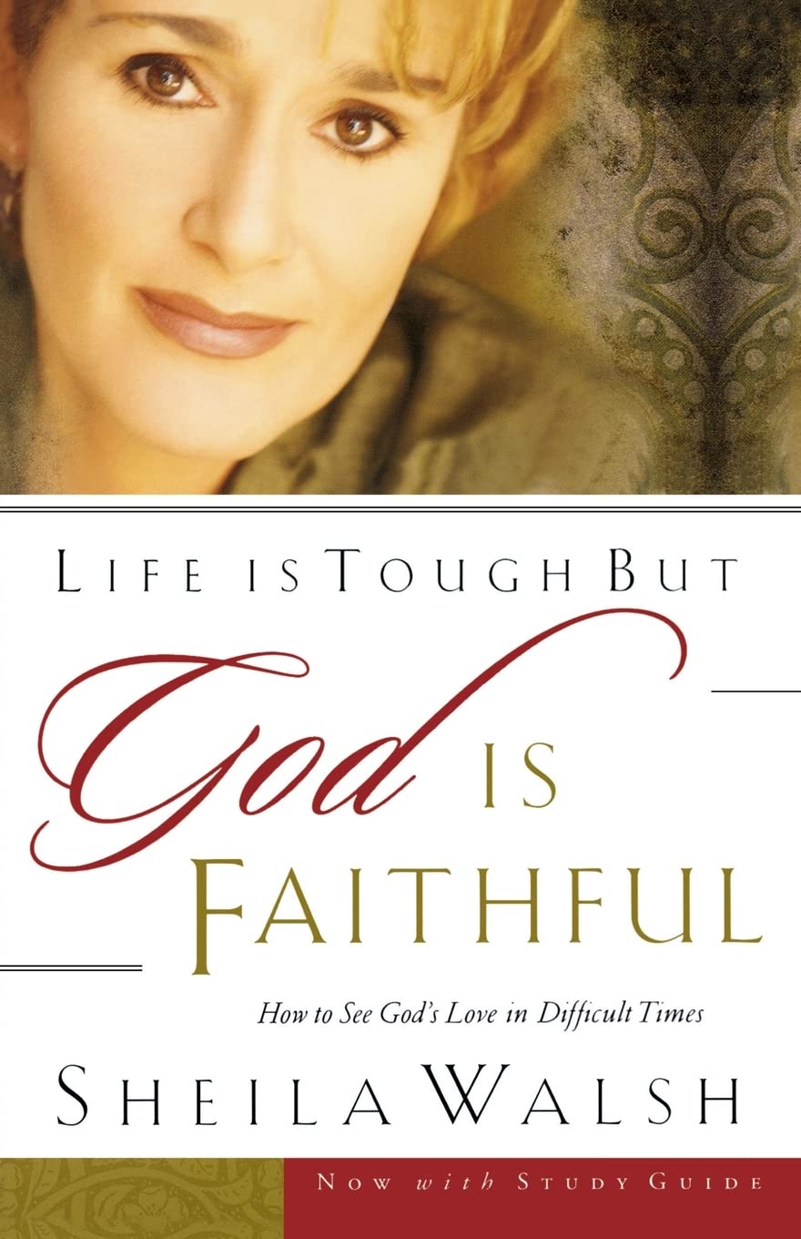The Life Is Tough, But God Is Faithful book