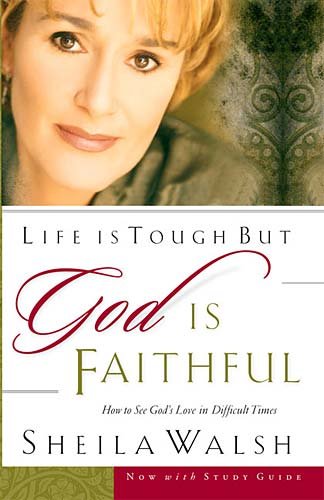 Life Is Tough but God Is Faithful book