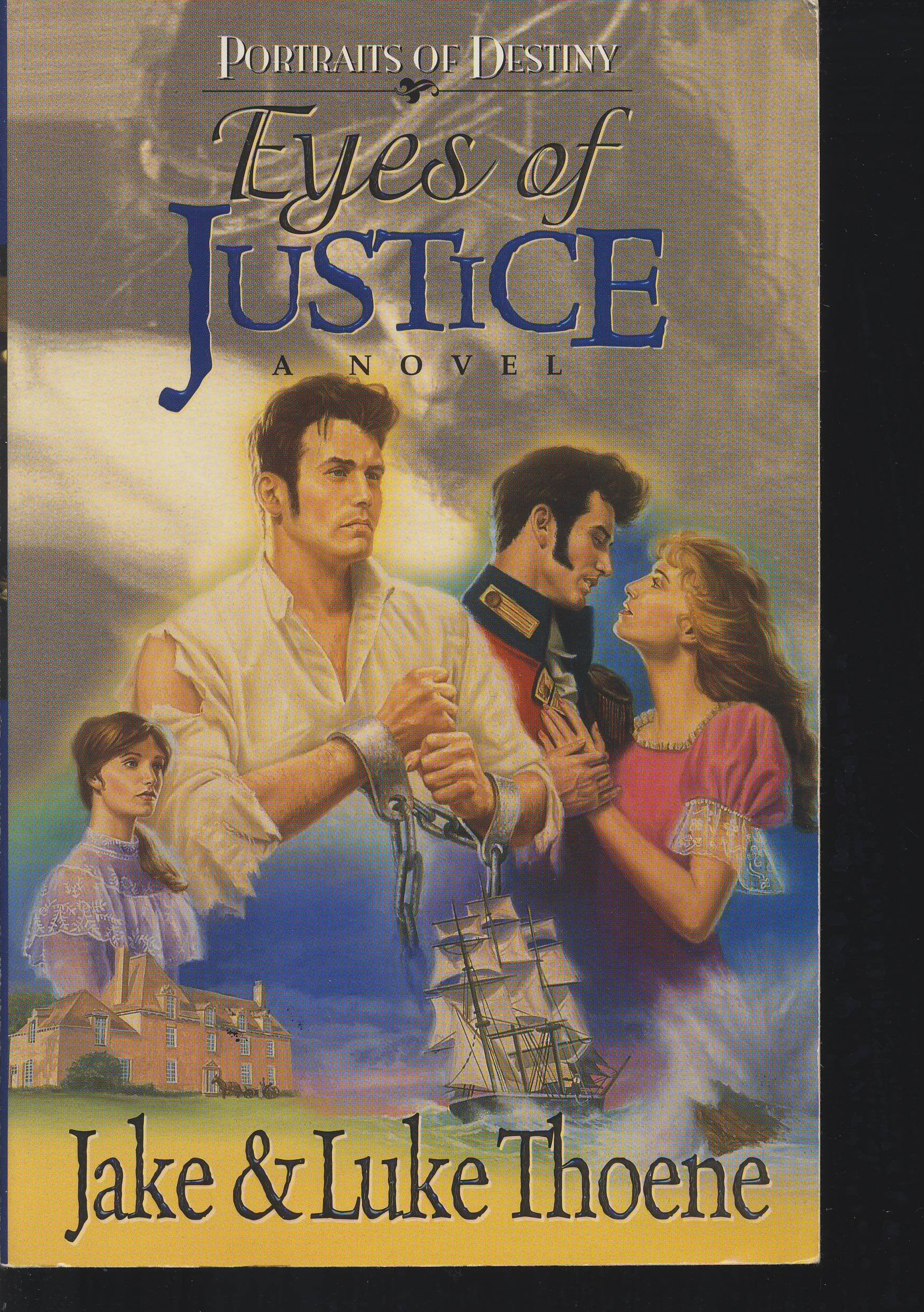 Eyes of Justice (Portraits of Destiny/Jake Thoene, Bk 2) Contemporary literature