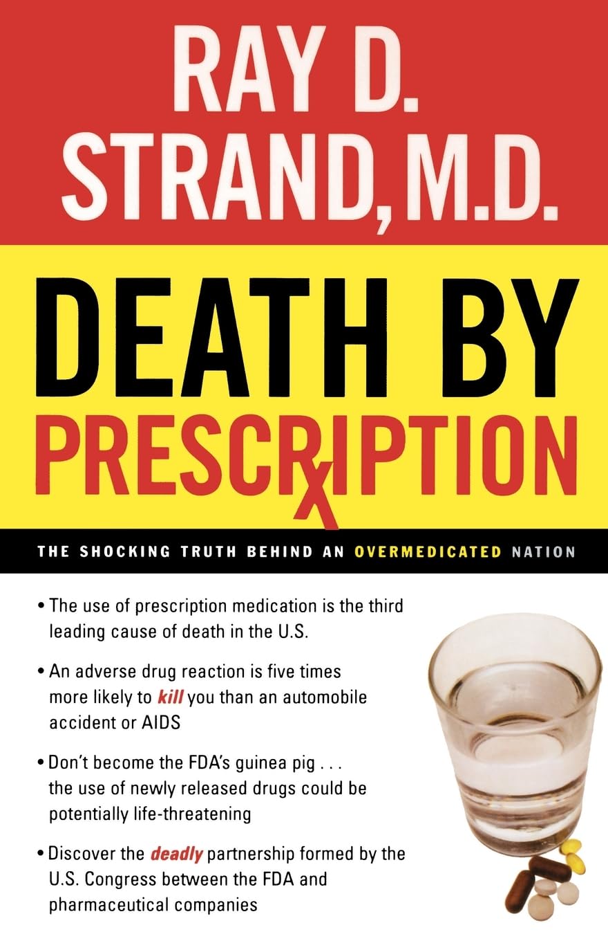 Death By Prescription: The Shocking Truth Behind an Overmedicated Nation Medicine