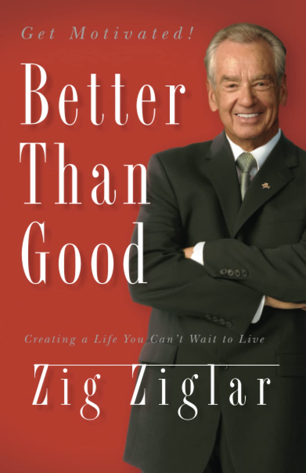 Better Than Good: Creating a Life You Can't Wait to Live Social Sciences