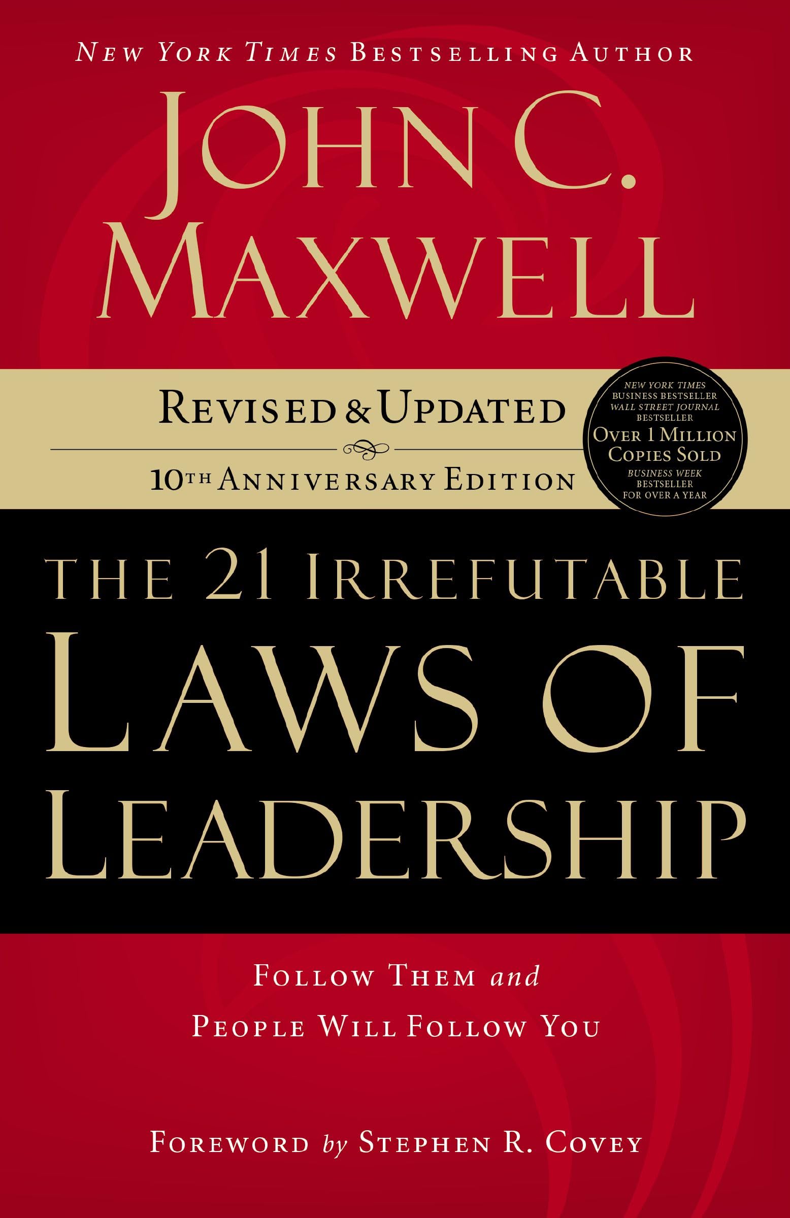 21 Irrefutable Laws of Leadership Business, Finance & Career