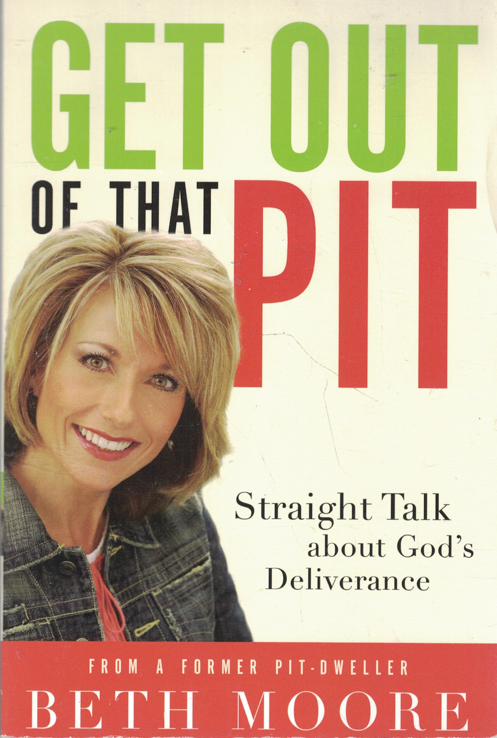 Get Out of That Pit: Straight Talk about God's Deliverance Self-help