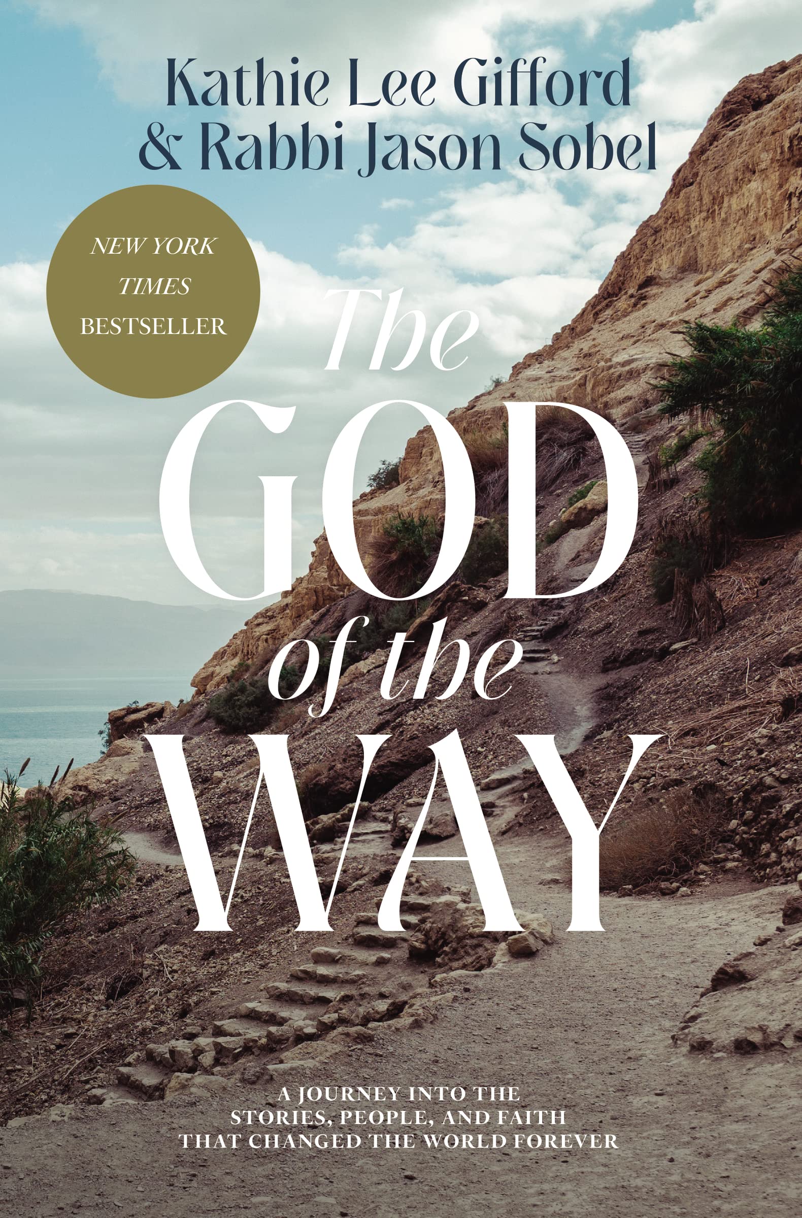The God of the Way: A Journey into the Stories, People, and Faith That Changed the World Forever Politics & Society Books