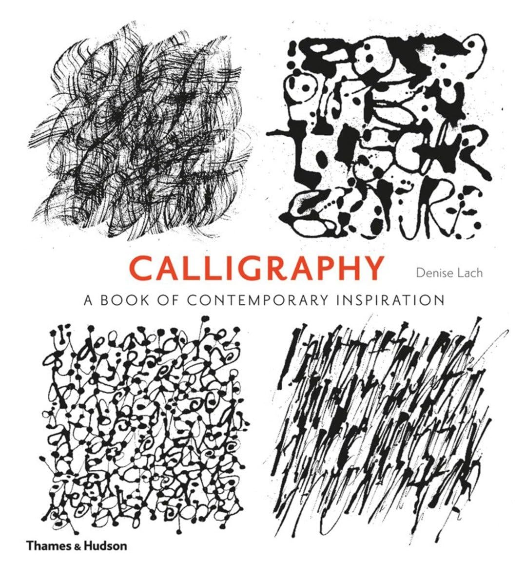 Calligraphy: A Book of Contemporary Inspiration Film, Art & Culture