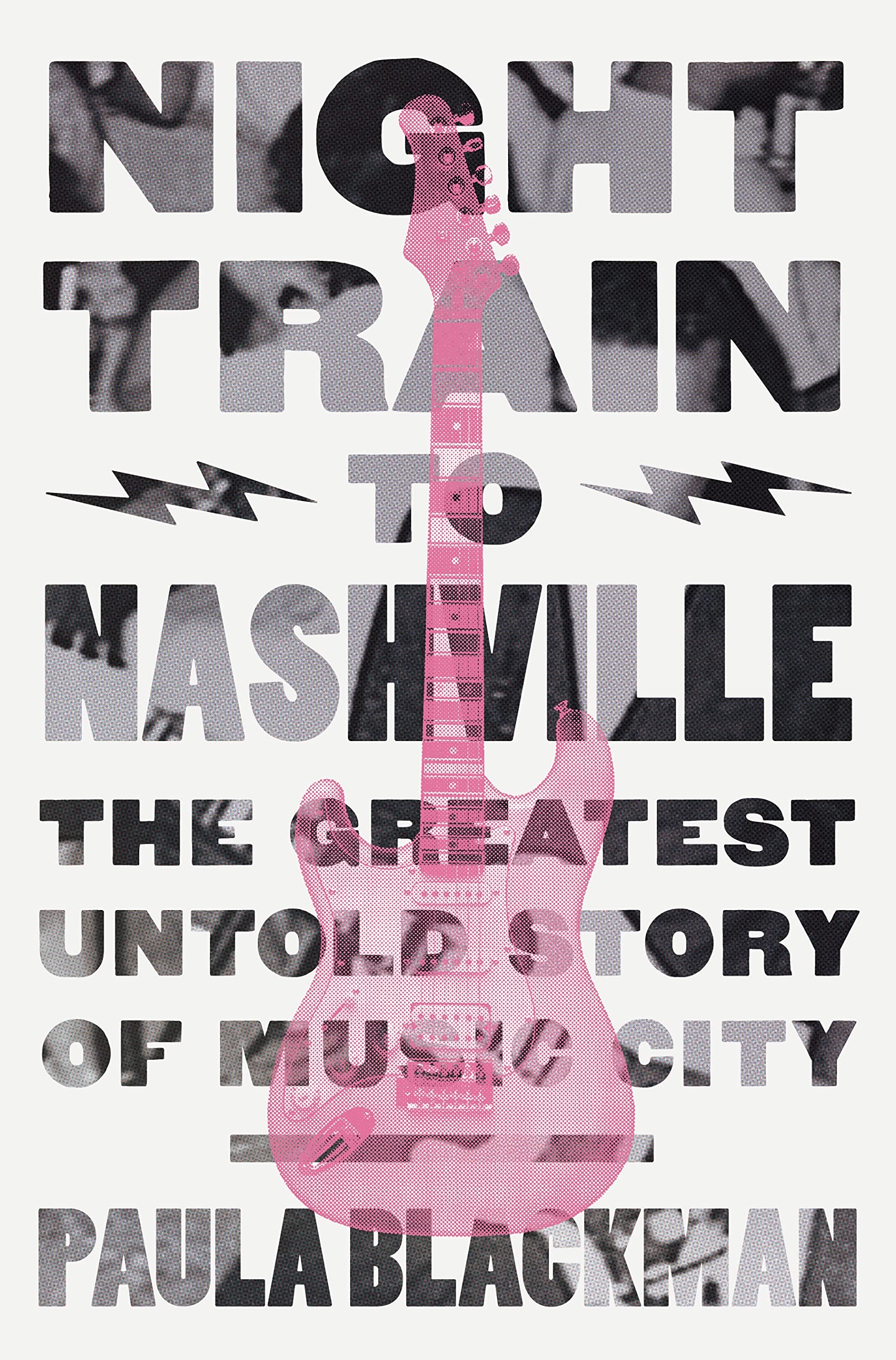 Night Train to Nashville: The Greatest Untold Story of Music City Media & Communication