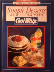 Simple Desserts Made Special with Cool Whip (Favorite All Time Recipes) Books