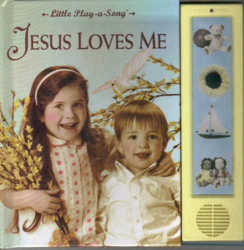 Little Play a Song: Jesus Loves Me Books