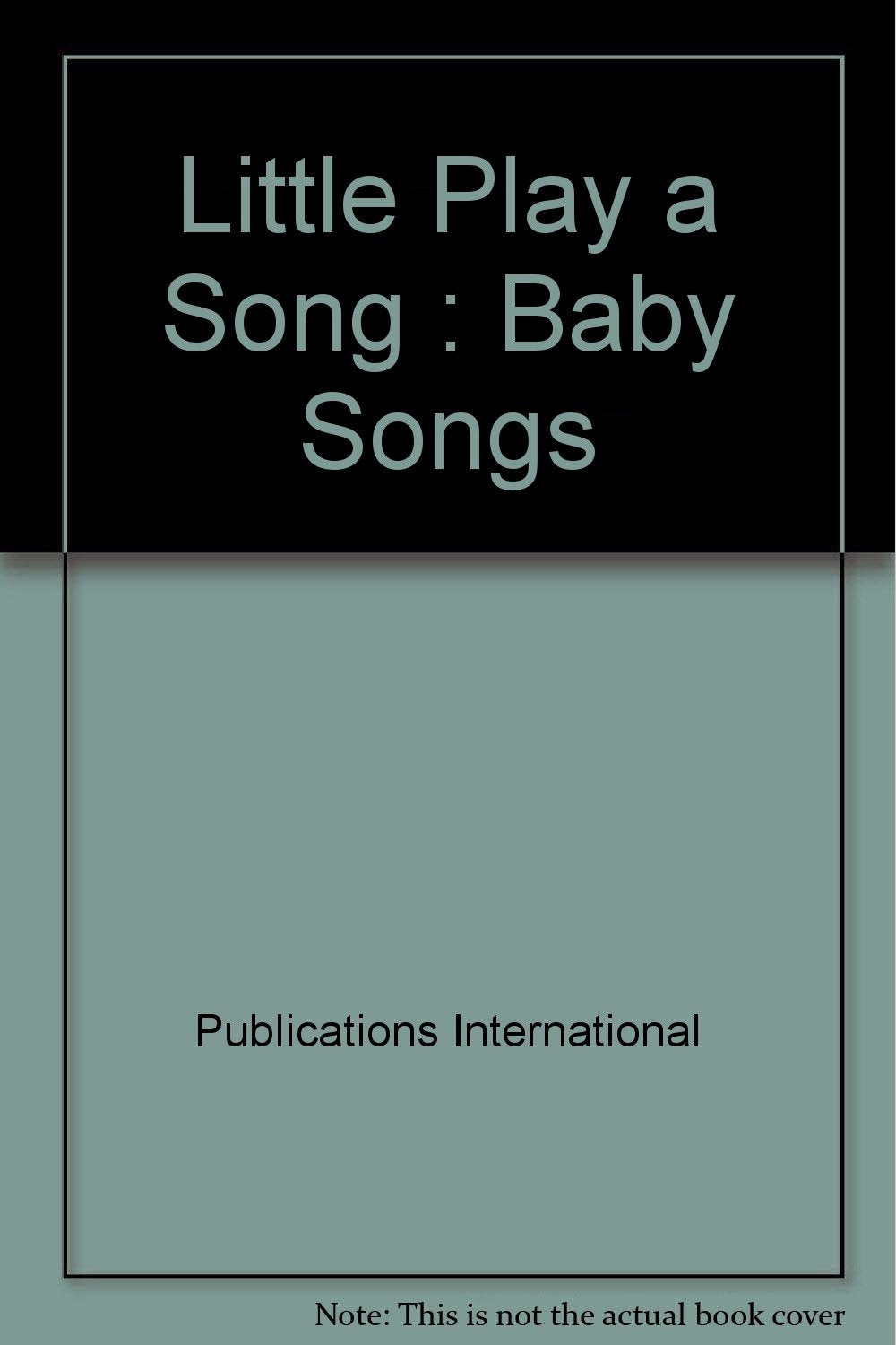 Little Play a Song: Baby Songs Books