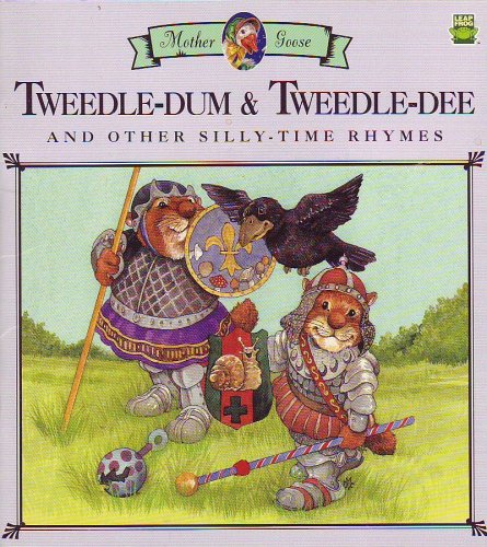 Tweedel-Dum & Tweedle-Dee and Other Silly-time Rhymes Books