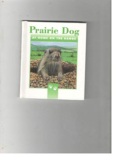 Prarie dog: At home on the range Books