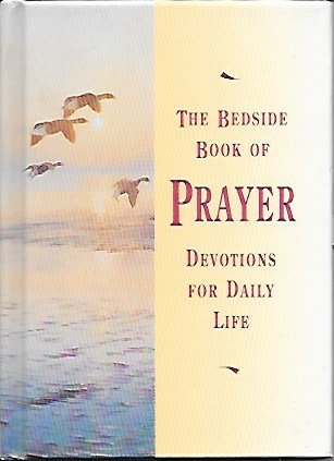The Bedside Book of Prayer: Devotions for Daily Life Books