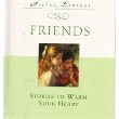 Friends: Stories to warm your heart (Silver linings) Books