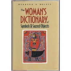 Woman's Dictionary of Symbols and Sacred Objects Religion & Esotericism
