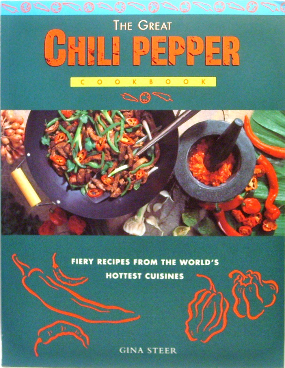 The Great Chili Pepper Cookbook by Gina Steer Books