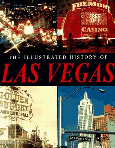 The Illustrated History of Las Vegas book