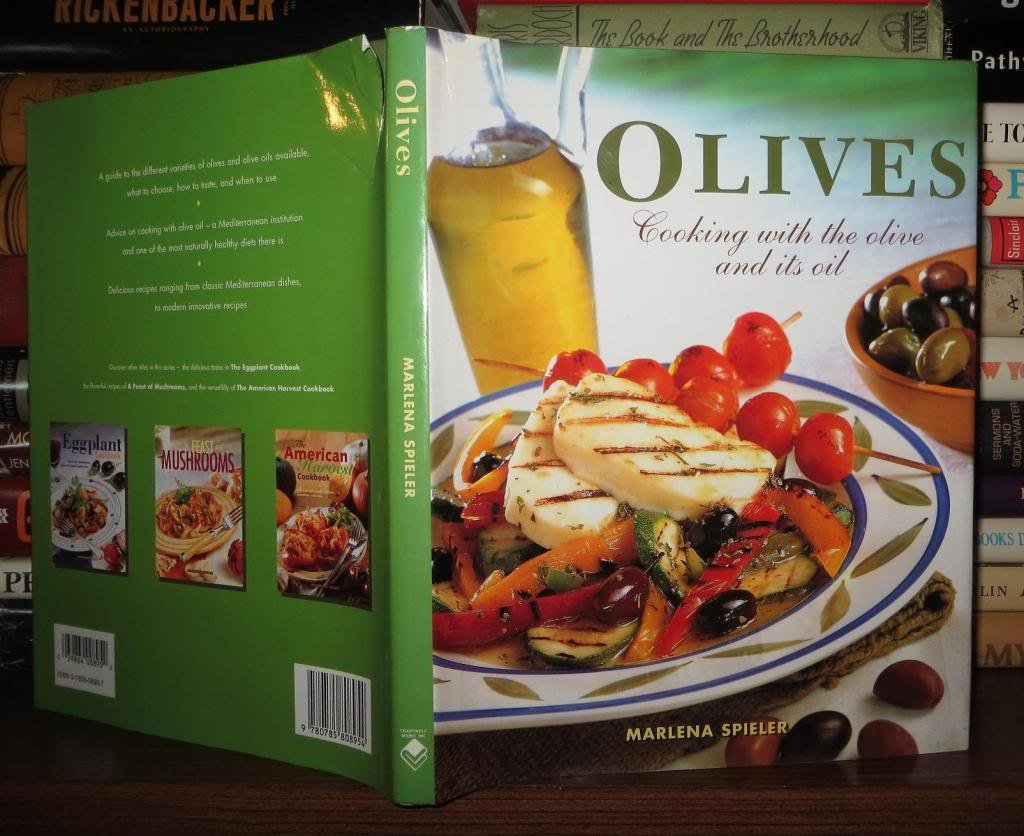 Olives: Cooking With the Olive and Its Oil Cooking & Enjoying