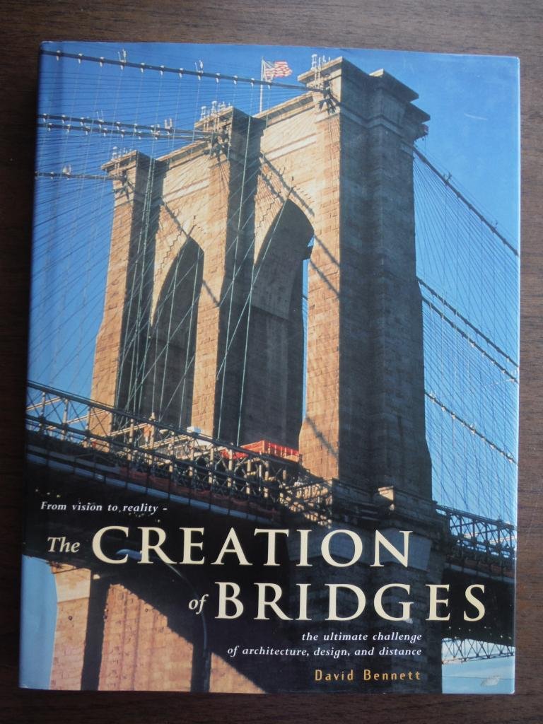 The Creation of Bridges: From Vision to Reality-The Ultimate Challenge of Architecture, Design, and Distance Architecture