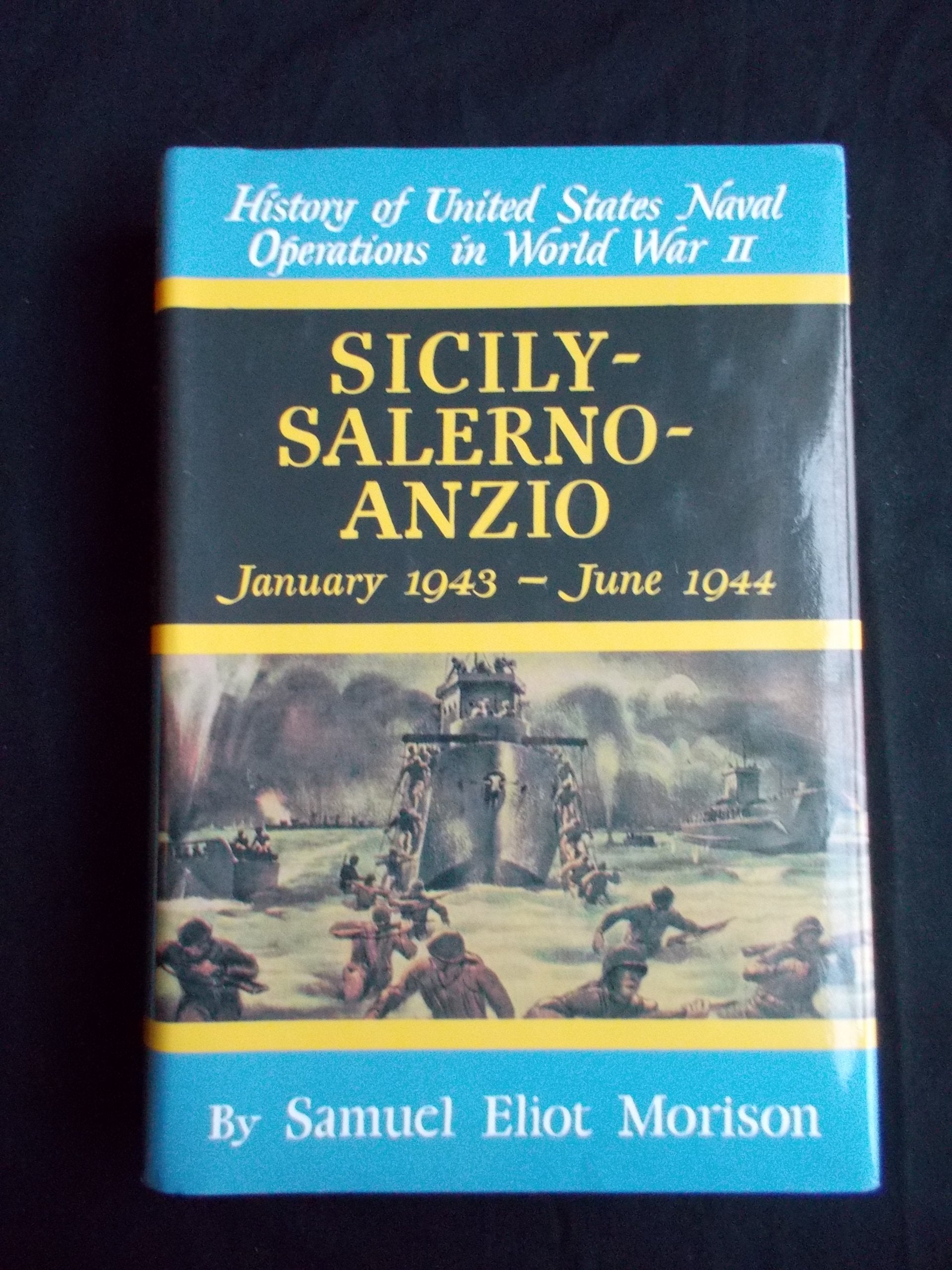 Sicily - Salerno - Anzio: January 1943-June 1944 (History of United States Naval Operations in World War Ii, 9) Social Sciences