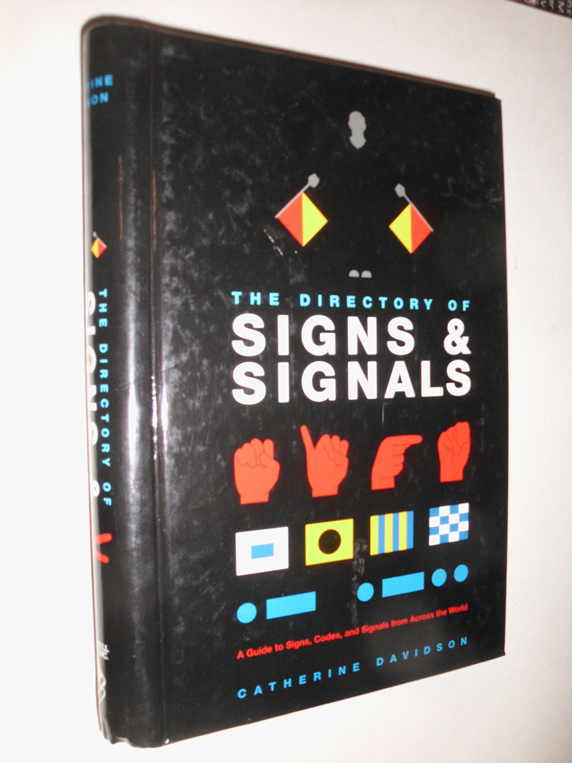 The Directory Of Signs & Signals: A Guide To Signs, Codes And Signals From Across The World Reference Books