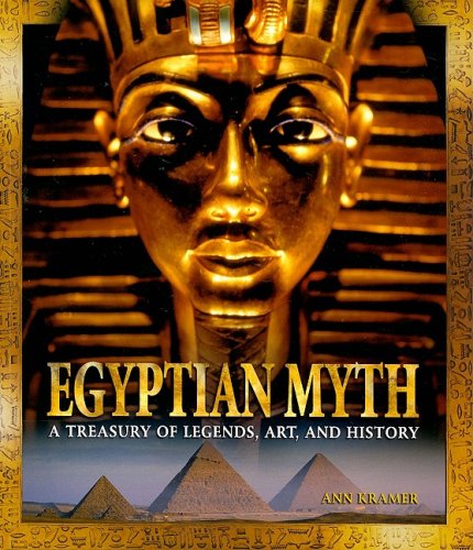 Egyptian Myth: A Treasury of Legends, Art, and History Books