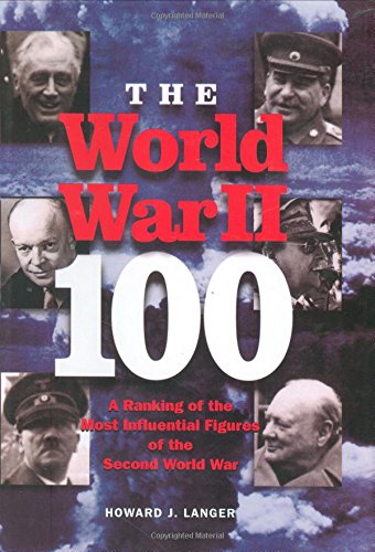 The World War II 100: A Ranking of the Most Influential Figures of the Second World War Photography