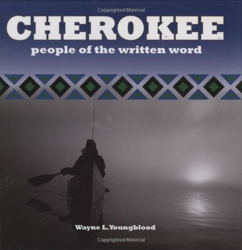 Cherokee: People of the Written Word Politics & History
