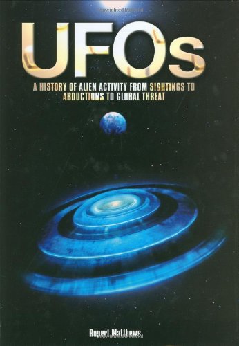 UFOs: A History of Alien Activity from Sightings to Abductions to Global Threat Religion & Esotericism